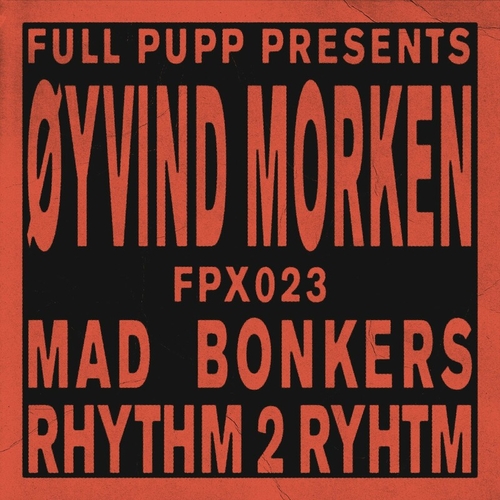 Øyvind Morken - Mad Bonkers [FPX023DIGI]